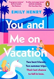 You and Me on Vacation (Emily Henry)