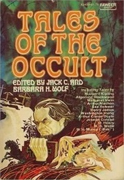 Tales of the Occult (Jack C. Wolf)
