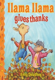 Llama Llama Gives Thanks (Anna Dewdney)