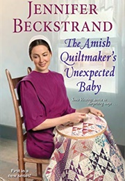 The Amish Quiltmaker's Unexpected Baby (#1) (Jennifer Beckstrand)