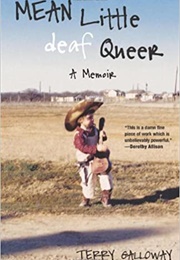 Mean Little Deaf Queer (Terry Galloway)