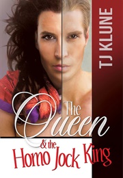 The Queen & the Homo Jock King (T.J. Klune)