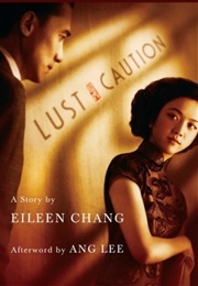 Lust, Caution (Eileen Chang)