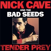 Nick Cave &amp; the Bad Seeds -  Tender Prey (1988)