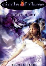 Circle of Three #2: Merry Meet (Isobel Bird)