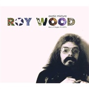 Roy Wood Exotic Mixture