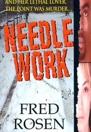 Needle Work (Fred Rosen)