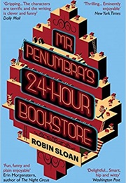 Mr Penumbra&#39;s 24-Hour Bookstore (Robin Sloan)