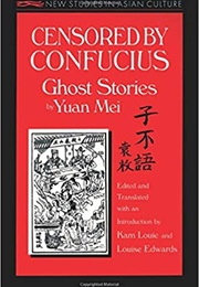Censored by Confucius (Yuan Mei)