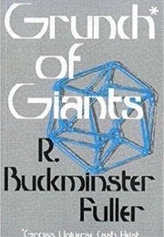 Grunch of Giants (R. Buckminster Fuller)