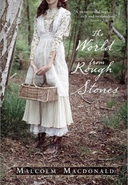 The World From Rough Stones (Malcolm MacDonald)
