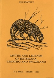 Myths & Legends of Botswana, Lesotho & Swaziland (Jan Knappert)