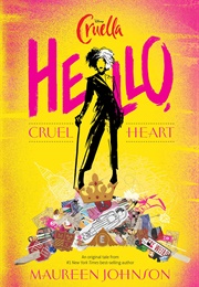 Hello, Cruel Heart (Maureen Johnson)