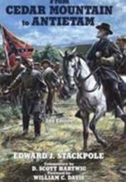 From Cedar Mountian to Antietam (Edward J. Stackpole)