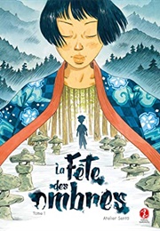 La Fête Des Ombres, Vol. 1 (Cécile Brun & Olivier Pichard)