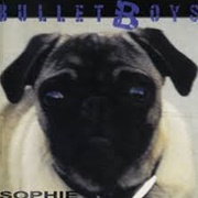 Bulletboys - Sophie