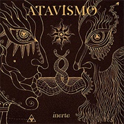 Atavismo - Inerte