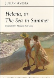 Helena, or the Sea in Summer (Julian Ayesta)