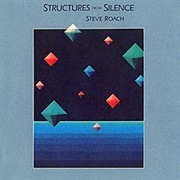 Steve Roach - Structures From Silence