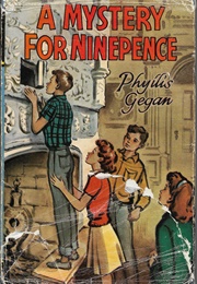 A Mystery for Ninepence (Phyllis Gegan)