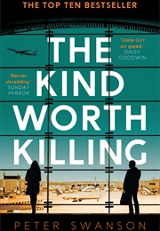 The Kind Worth Killing - Peter Swanson (2015)