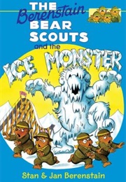 The Berenstain Bear Scouts and the Ice Monster (Stan and Jan Berenstain)