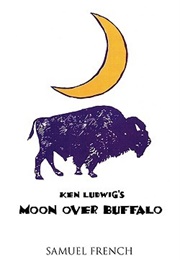 Moon Over Buffalo (Ken Ludwig)