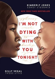 I'm Not Dying With You Tonight (Kimberly Jones)