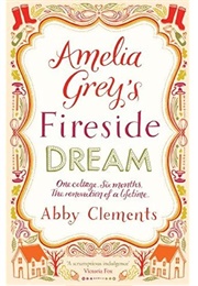 Amelia Grey's Fireside Dream (Abby Clements)