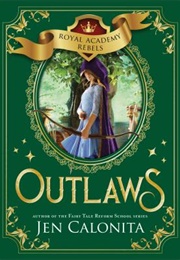 Outlaws (Jen Calonita)