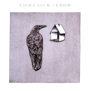 Crow - Sasha Siem