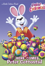 Here Comes Peter Cottontail (Little Golden Book)