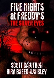 Five Nights at Freddy's: The Silver Eyes (Scott Cawthon)