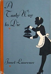 A Tasty Way to Die (Janet Laurence)