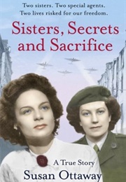 Sisters, Secrets and Sacrifices (Susan Ottaway)