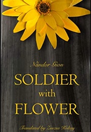 Soldier With Flower (Nándor Gion)
