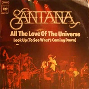 Santana - Look Up (To See What's Coming Down)