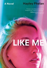 Like Me (Hayley Phelan)