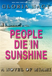 People Die in Sunshine (Gloria Nagy)