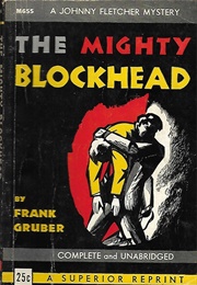 The Mighty Blockhead (Frank Gruber)
