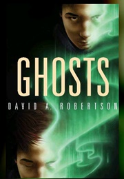 Ghosts (David A. Robertson)