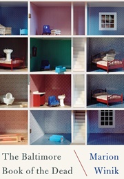 The Baltimore Book of the Dead (Marion Winik)