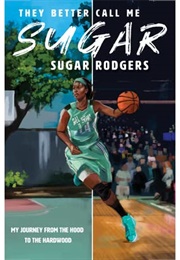 They Better Call Me Sugar (Sugar)