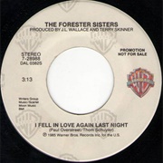 I Fell in Love Again Last Night - Forester Sisters