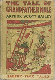 The Tale of Grandfather Mole (Arthur Scott Bailey)