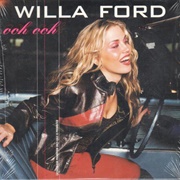 Ooh, Ooh - Willa Ford