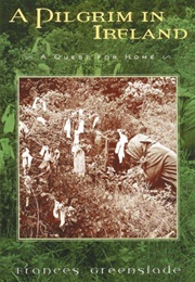 A Pilgrim in Ireland (Frances Greenslade)