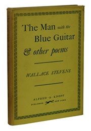 The Man With the Blue Guitar & Other Poems (Wallace Stevens)