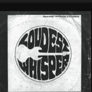 Loudest Whisper - Good Day My Friend