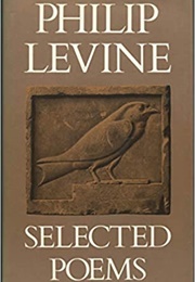Selected Poems (Philip Levine)